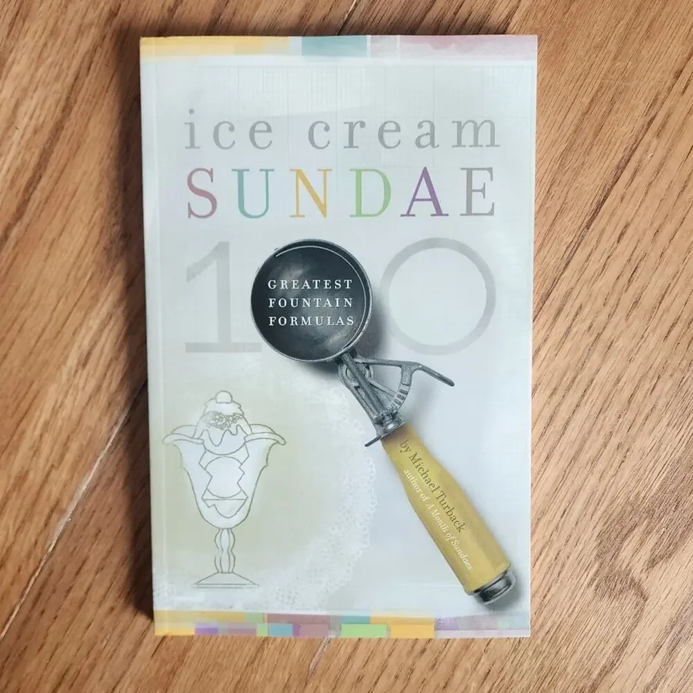 Ice Cream Sundae 100 Greastest Fountain Formulas Nonfiction Paperback Cookbook